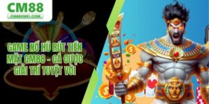 Game nổ hũ rút tiền mặt